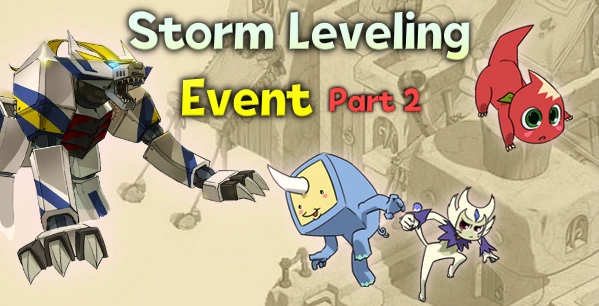 Storm Leveling Event! - Part 3